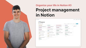 Project management in Notion | Organize your life in Notion #3