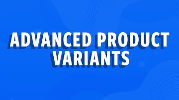 Advanced Product Variants with Inventory Tracking - Shift4Shop