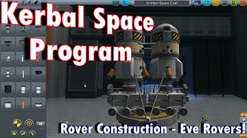 KSP - Rover Construction - Eve Rovers!
