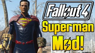 Fallout 4 Mods SUPERMAN MOD (Fallout 4 Funny Moments, Fallout Mods Gameplay Compilation)