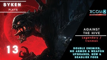 #13 THE POWER OF SUPPRESSION - FIGHT IN A VERY SMALL CORRIDOR || XCOM2 Against the Hive Campaign