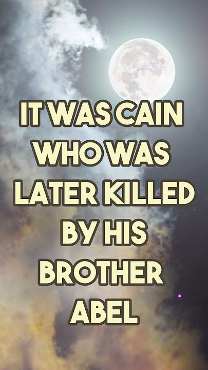 Who was the first son born to Adam and Eve? Test your knowledge