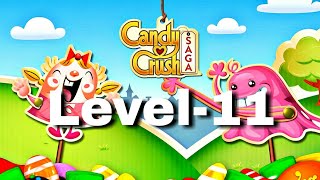 Candy Crush Level 11 Candy Crush Mobile Gaming