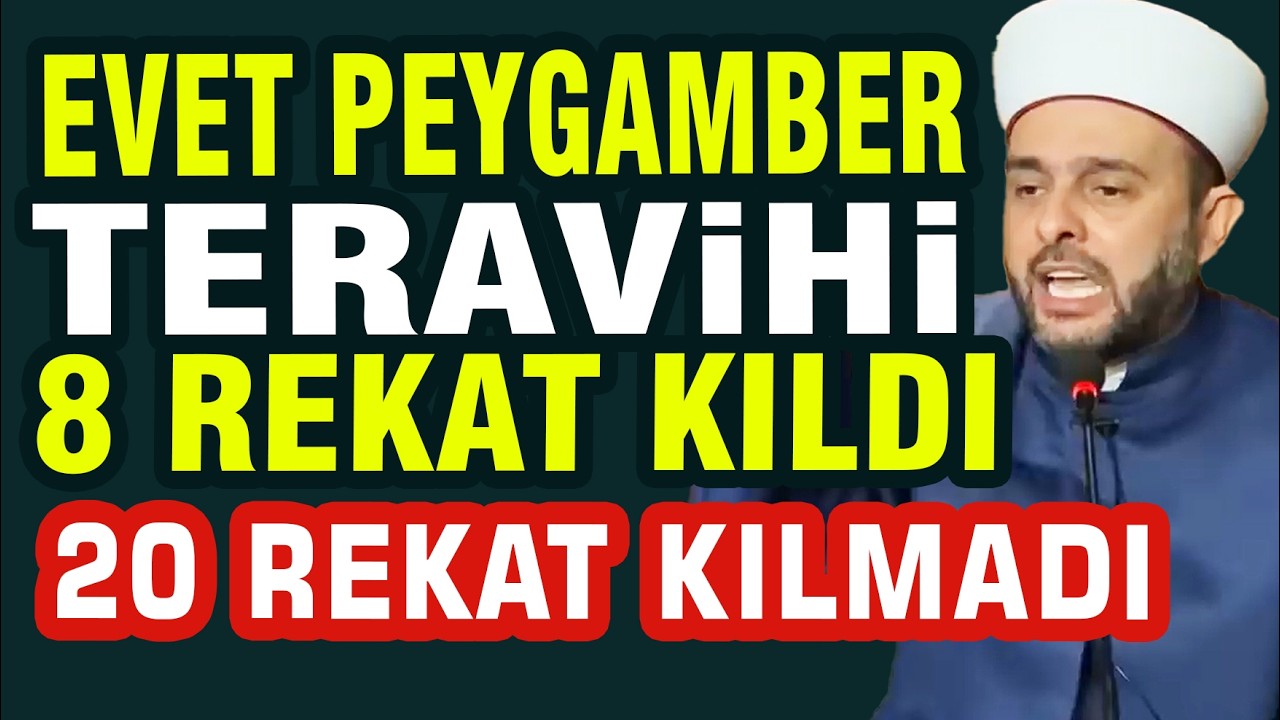 Halil Konakçı Hoca | Peygamber Teravihi 8 Rekat Kıldı 20 Rekat Değil