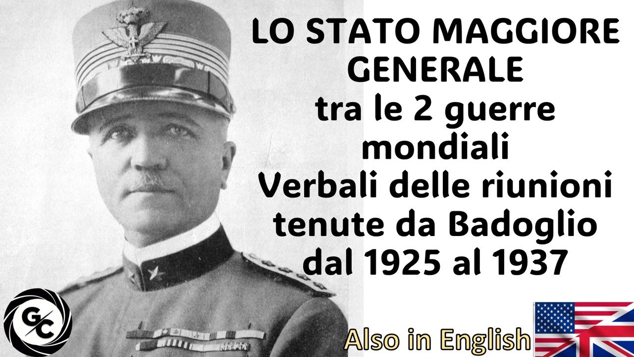 LO STATO MAGGIORE GENERALE tra le 2 guerre mondiali Verbali delle riunioni tenute Badoglio 1925 1937