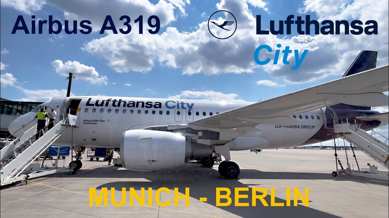 FULL FLIGHT REPORT | Lufthansa City | Airbus A319-100 | MUC-BER