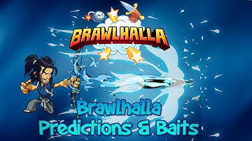 Brawlhalla: Bait & Predictions Montage