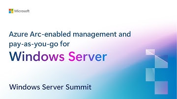 Azure Arc-enabled management and pay-as-you-go for Windows Server