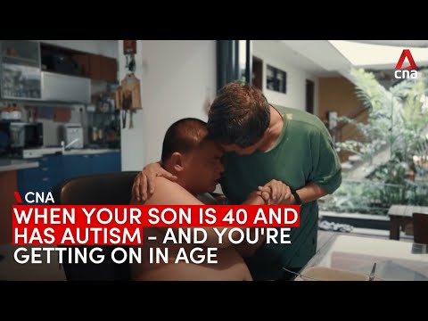 When your son is 40 and has autism - and you're getting on in age