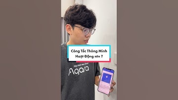 Công tắc Thông minh khác công tắc thường ntn ? #aqara #smarthome #homeautomation #aqaravn ￼