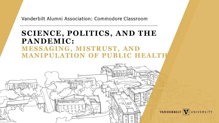 Science, Politics, and the Pandemic: Messaging, Mi...