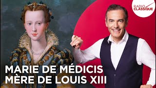 Franck Ferrand raconte : Marie de Médicis, mère de Louis XIII (récit intégral)