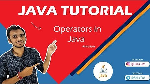 Operators in Java | Part - 3 | Java Tutorials For Beginners | RKSolTech