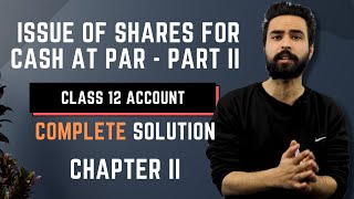 Issue of Shares for Cash at Par || Chapter 2 || Class 12 Account New Course || Part 2 - Gurubaa