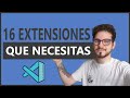 16 extensiones de VSCode que NECESITAS instalar (y un truco)