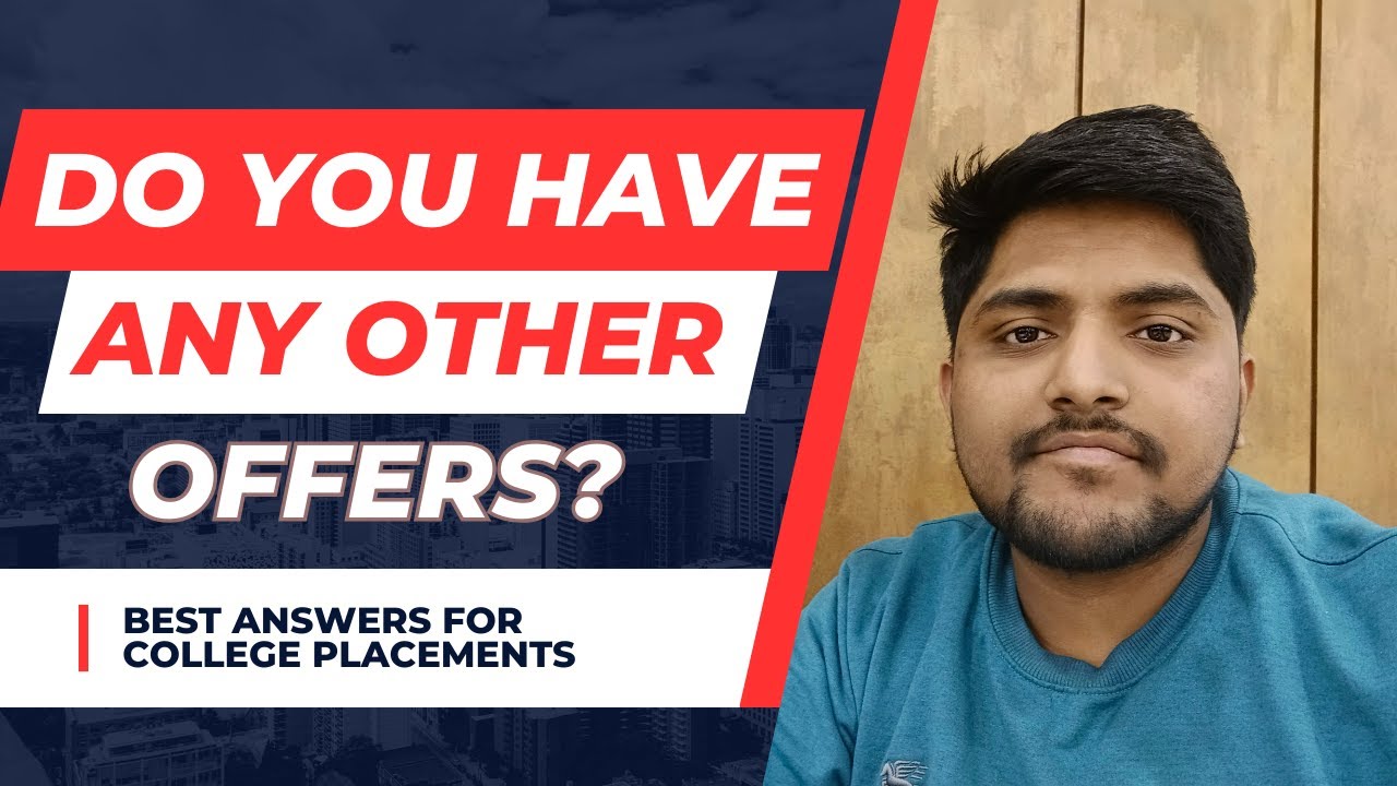 Do you have any other offers || Best answers for College Placement ...