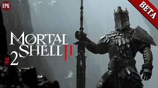 Mortal Shell II (beta-test) - Мортал Шелл 2 - Открытая бета #2 (стрим)