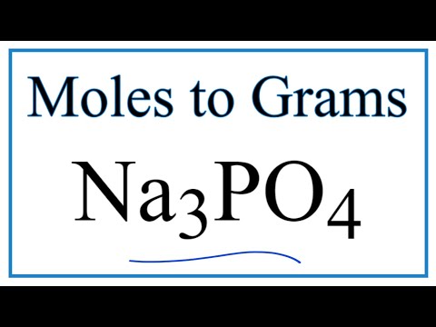How to Convert Moles of Na3PO4 to Grams