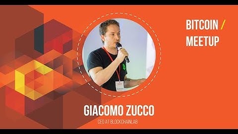 Bitcoin meetup with Giacomo Zucco