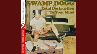 Watch Swamp Dogg If I Die Tomorrow Ive Lived Today video