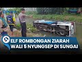 Kronologi Laka Minibus Rombongan Peziarah Wali 5 Asal Jember Hingga Nyungsep di Sungai Lumajang