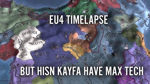 EU4 Timelapse But Hisn Kayfa Have Max Tech