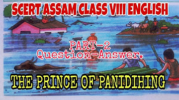 The Prince of Panidihing Question-Answer । Class VIII ENGLISH
