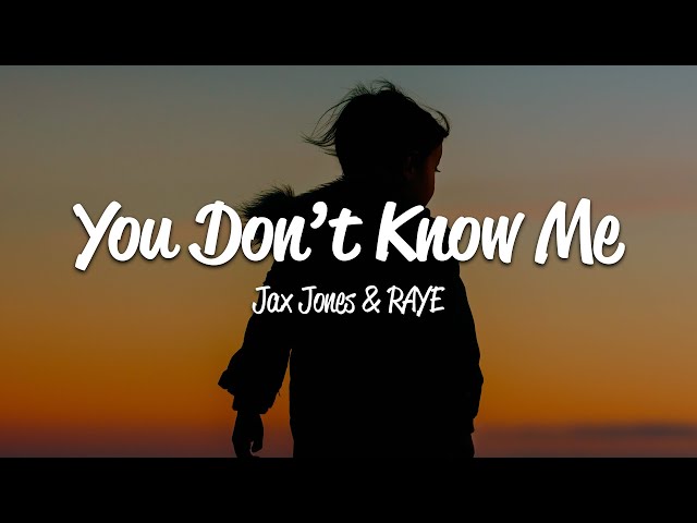 Jax Jones - You Don't Know Me (Lyrics) ft. RAYE 