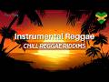 Relaxing Reggae Music Mix 2026 Reggae Instrumentals Chill Reggae Riddims