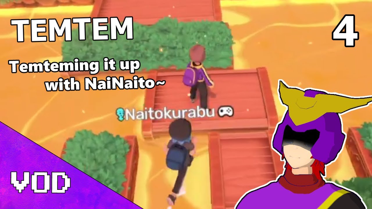 Temtem - Part 4 - Temteming it up with NaiNaito~