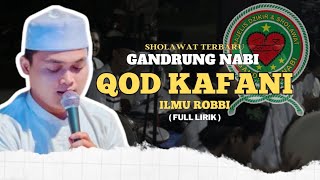TERBARU ‼️ QOD KAFANI GANDRUNG NABI SHOLAWAT NABI TERBARU