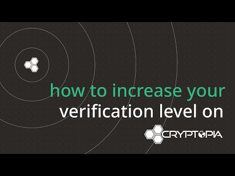 How to Increase Your Verification Level on Cryptopia