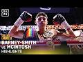 Royston Barney-Smith vs Conor McIntosh | FIGHT HIGHLIGHTS