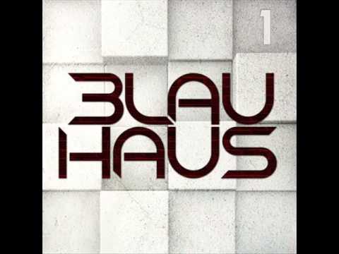3LAU HAUS 24 (Dropo de Mayo)