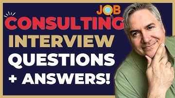 10 Consulting Interview Questions You NEED To Know (+ Answers!)
