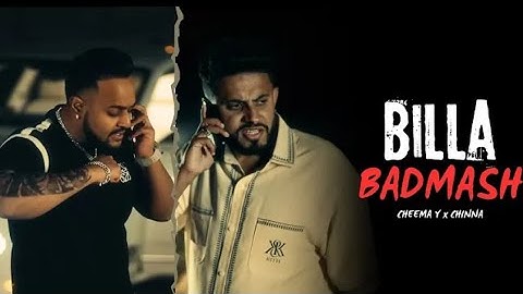 Cheema Y - Billa Badmash (Official Video) Chinna | Cheema Y New Song | Trump | Sanke 