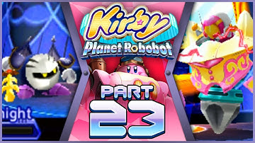 Kirby Planet Robobot (100%) - Part 23 - Meta Knightmare Returns | Slice Up Susie!