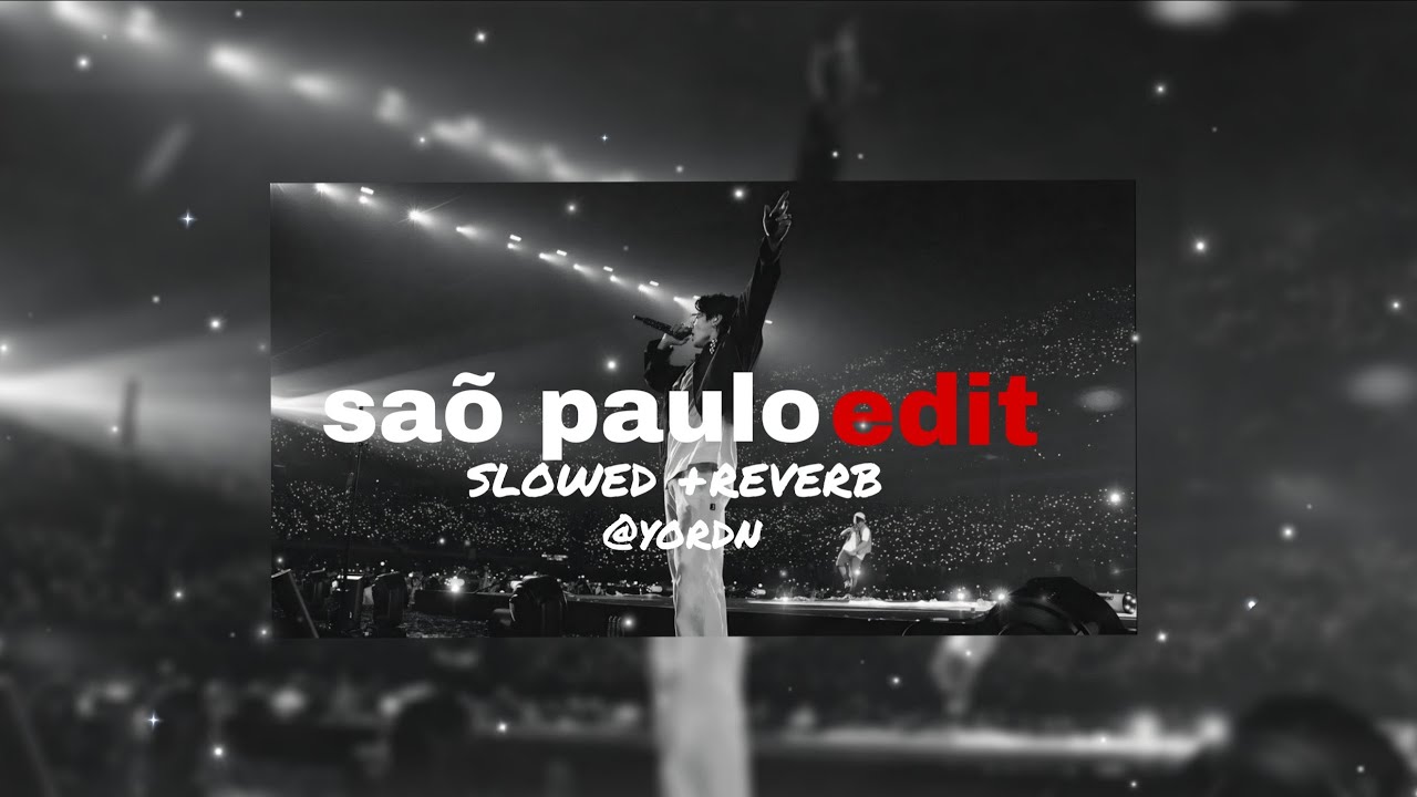 SAÕ PAULO × JUNGKOOK Slowed + Reverb | Night Vibes Everyone Wants 💎