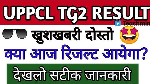 UPPCL TG2 RESULT NEWS TODAY  || UPPCL TG2 RESULT 2021 😘 || ;teachmint;