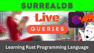 Live Queries SurrealDB | Rust Language