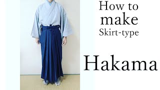 How to make skirt-type hakama (行灯袴)