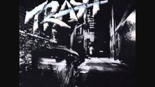 Trash - Rock Me Rock You