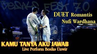 Single Terbaru Nufi Wardhana - Kamu Tanya Aku Jawab Live Perform Bes Unwir