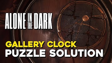 Alone In The Dark Gallery Clock Puzzle Solution