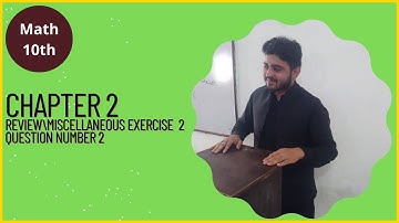 10th Class Math||Chapter 2||Miscellaneous Exercise 2||Question no 2||Review ||Class 10th Math