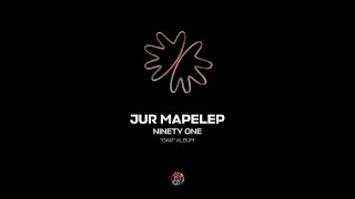 Ninety One-Jur Mapelep (Speed Up)