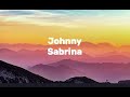 Sabrina Johnny Lyric Video 