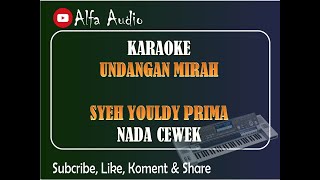 KARAOKE - UNDANGAN MIRAH/SURAT SAMPUL MERAH - SYEH YOULDY PRIMA - NADA CEWEK || KN7000