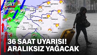 İstanbul ve Trakya’ya Meteoroloji’den Yağış Uyarısı: 36 Saat Aralıksız Yağacak – TGRT Haber