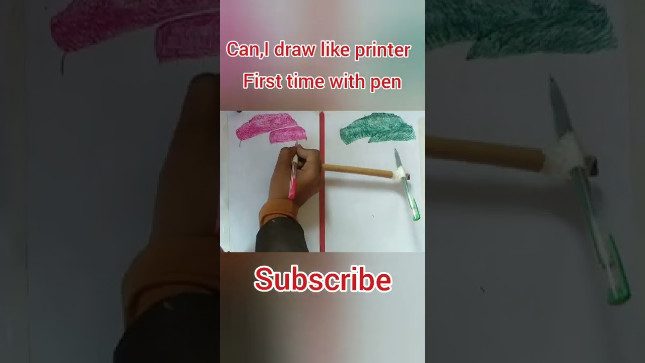 can,I draw like printer, first time with pen